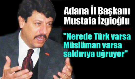 Adana MHP'den tepkili açıklama