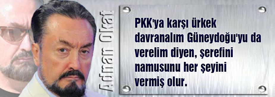 Adnan Oktar:“ Devlete karşı ayaklanırım diyenin... “
