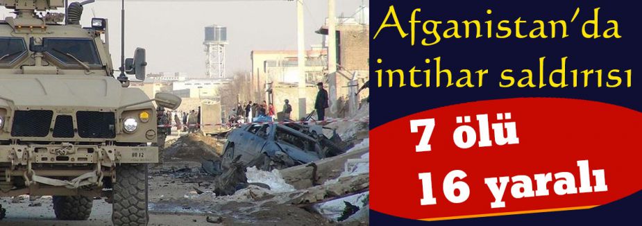 Afganistan'da intihar saldırısı