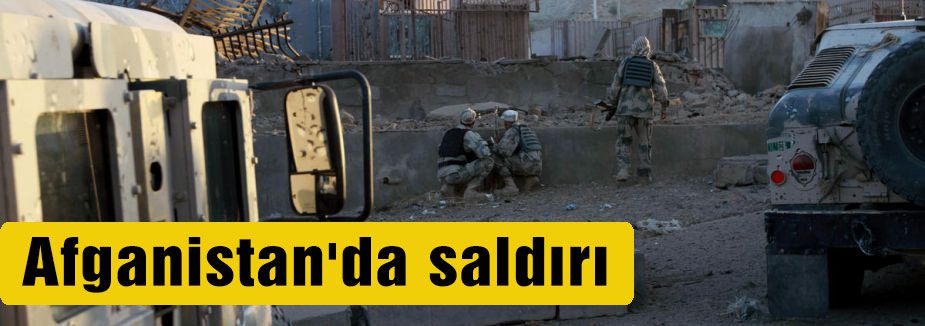 Afganistan'da saldırı