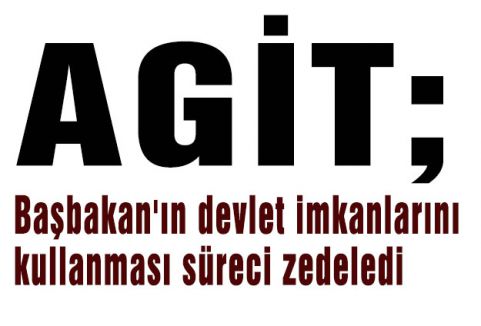 AGİT; Seçim Süreci zedelendi