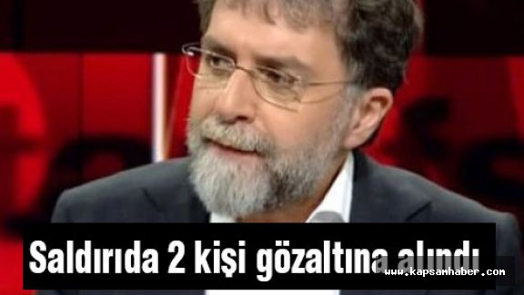 Ahmet Hakan'a saldıran iki kişi gözaltına alındı