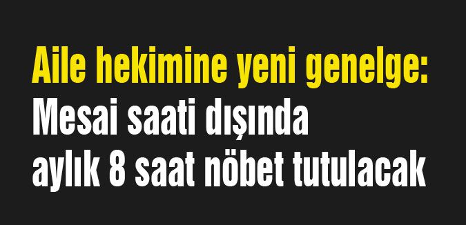 Aile hekimine yeni genelge