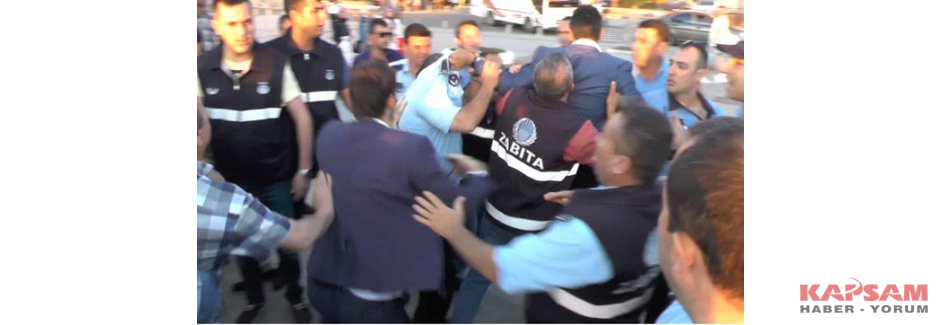 Ak Partililerle Zabıta arasında 'lokma' kavgası