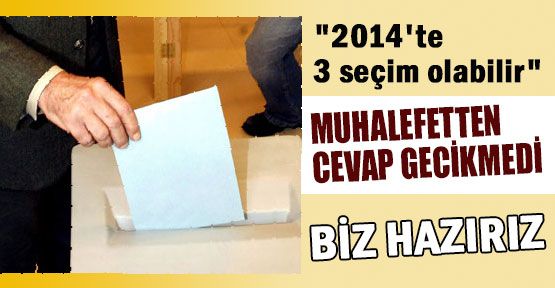 AK Parti'ye 3 Parti'nin Seçim Yanıtı: BİZ HAZIRIZ!