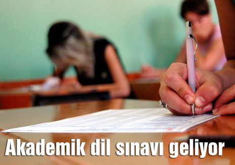 Akademik dil sınavı geliyor