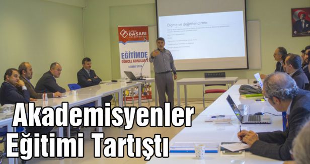 Akademisyenler Eğitimi Tartıştı