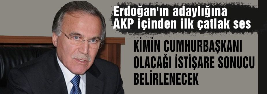 AKP içinden ilk çatlak ses