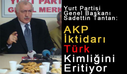 AKP İktidarı Türk Kimliğini Eritiyor