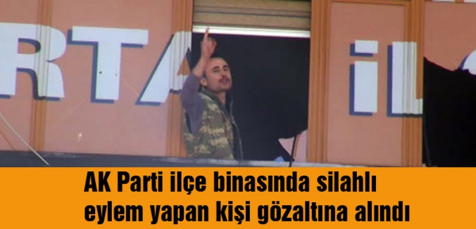 AKP ilçe binasına saldıran kişi gözaltında