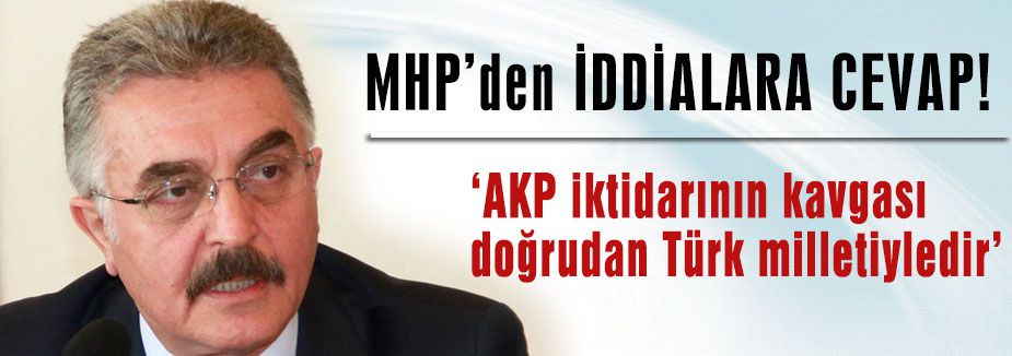 'AKP Türk ve Türkmen hasmıdır'