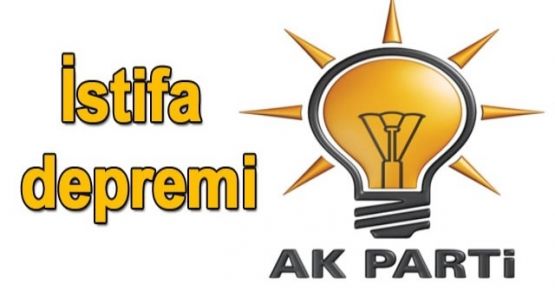 AKP'de istifa depremi
