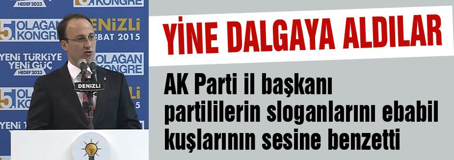 AKP'li Başkan'dan 'EBABİ'L benzetmesi