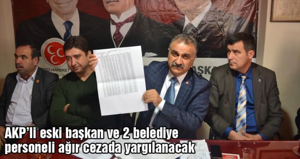 AKP’li eski başkan ihaleye fesat karıştırmaktan yargılanacak
