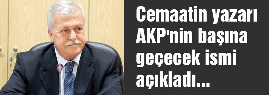 AKP'nin başına geçecek isim...