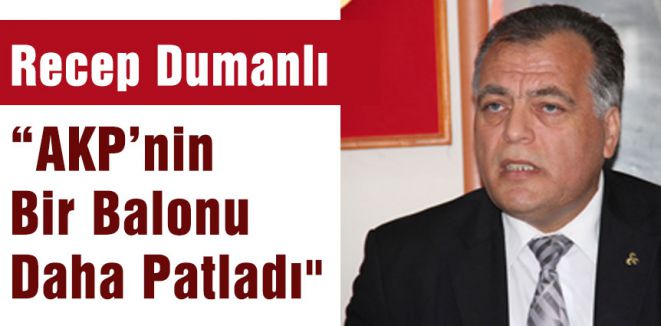 “AKP’nin Bir Balonu Daha Patladı