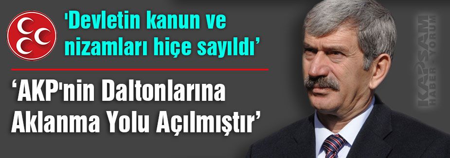 “AKP'nin Daltonlarına Aklanma Yolu Açılmıştır“