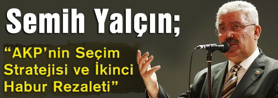 “AKP’nin Seçim Stratejisi ve İkinci Habur Rezaleti”