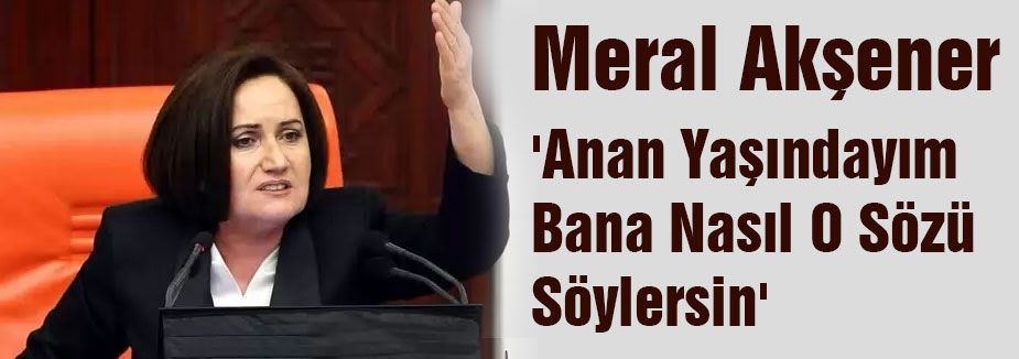 Akşener: