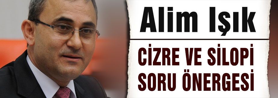 ALİM IŞIK'TAN SORU ÖNERGESİ