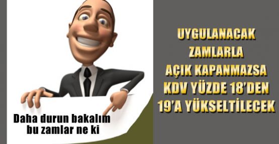 Alıştıra Alıştıra Zamlar Gelmeye Devam Ediyor