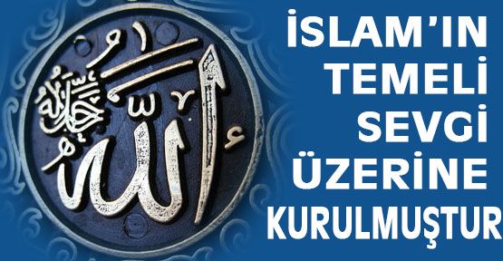 Allah bütün kullarını sever