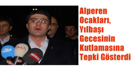 Alperen Ocaklarından Yılbaşına Tepki