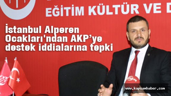 Alperenlerden AK Parti'ye destek iddialarına tepki