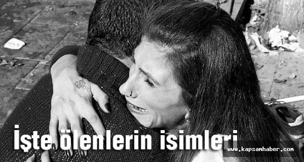 Ankara'da Bombalı saldırıda ölenlerin isimleri açıklandı