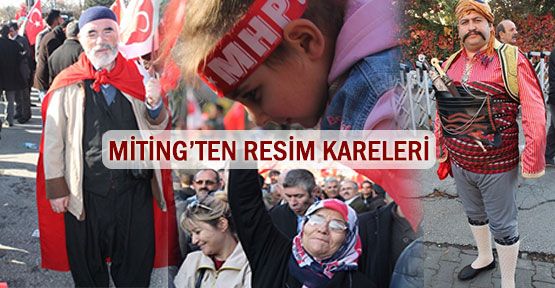 Ankara 'Türkiye' mitingi resim kareleri