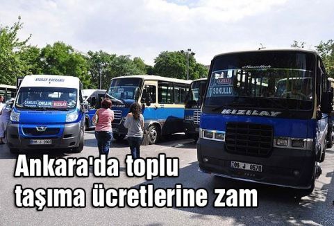 Ankara'da toplu taşıma ücretlerine zam