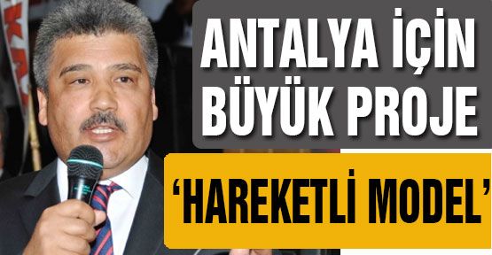 Antalya için büyük proji...