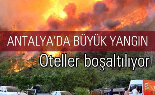 Antalya'da büyük yangın