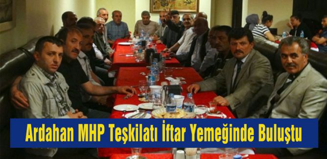 Ardahan MHP İftarda buluştu
