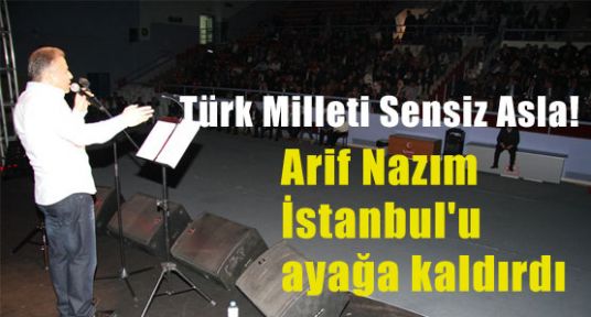 Arif Nazım'la İstanbul Coştu