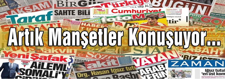 Artık Manşetler Konuşuyor...
