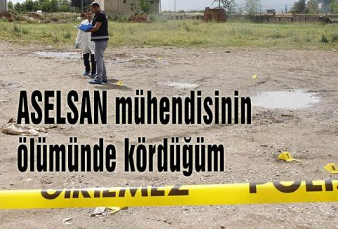 ASELSAN mühendisinin ölümünde kördüğüm
