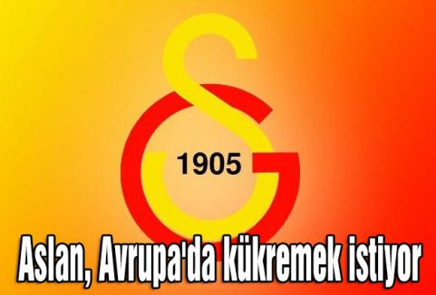 Aslan, Avrupa'da kükremek istiyor