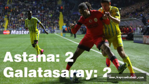 Astana Galatasaray: Berabere Kaldı
