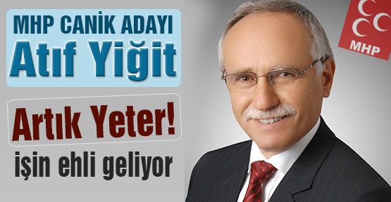 Atıf Yiğit: “Canik Bir Sevdadır“