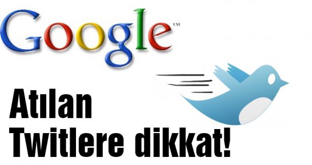 Atılan Twitlere dikkat!