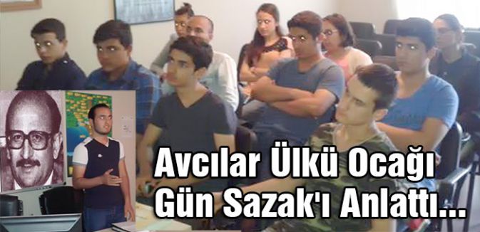 Avcılar Ülkü Ocağı'ndan Gün Sazak Semineri