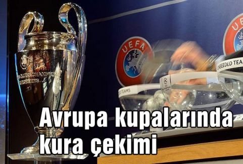 Avrupa kupalarında kura çekimi