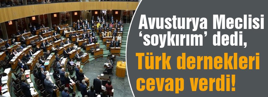 Avusturya Meclisinin ‘soykırım’ ına cevap!