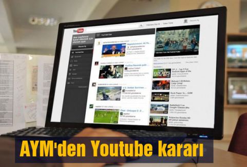 AYM'den Youtube kararı: Hak ihlali...