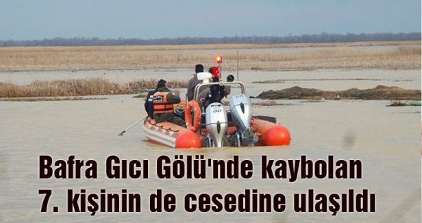 Bafra Gıcı Gölü'nde cesetlerin tamamı bulundu