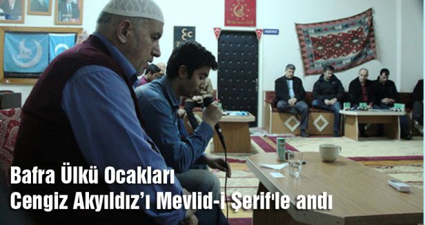 Bafra Ülkü Ocaklarından Şehit Akyıldız’a Mevlid-i Şerif