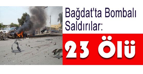 Bağdat’ta Bombalı Saldırı