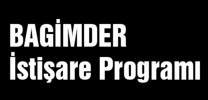 BAGİMDER İstişare Programı