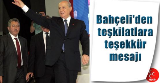 Bahçel MHP Teşkilatlarına Teşekkür Etti